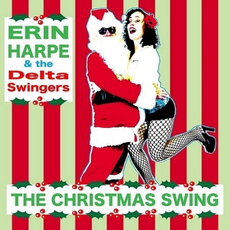 ERIN HARPE AND THE DELTA SWINGERS - THE CHRISTMAS SWING 2018