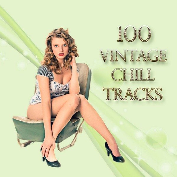 100 Vintage Chill Tracks